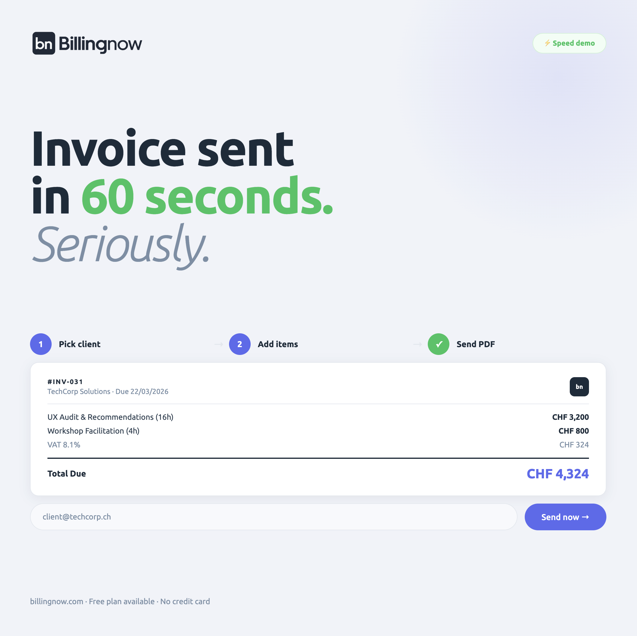 Fast, streamlined invoicing completion in seconds through a clean interface Fast, streamlined invoicing completion in seconds through a clean interface